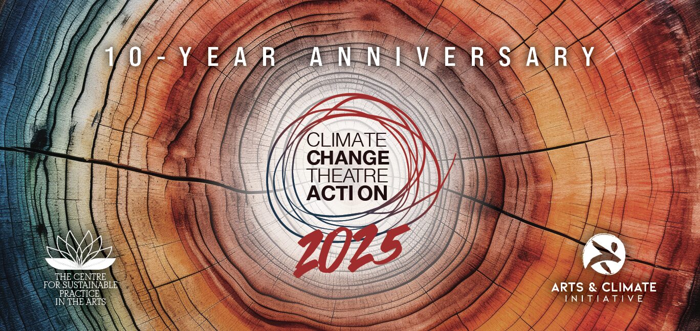 Venue 13 Welcomes Climate Change Theatre Action 2025